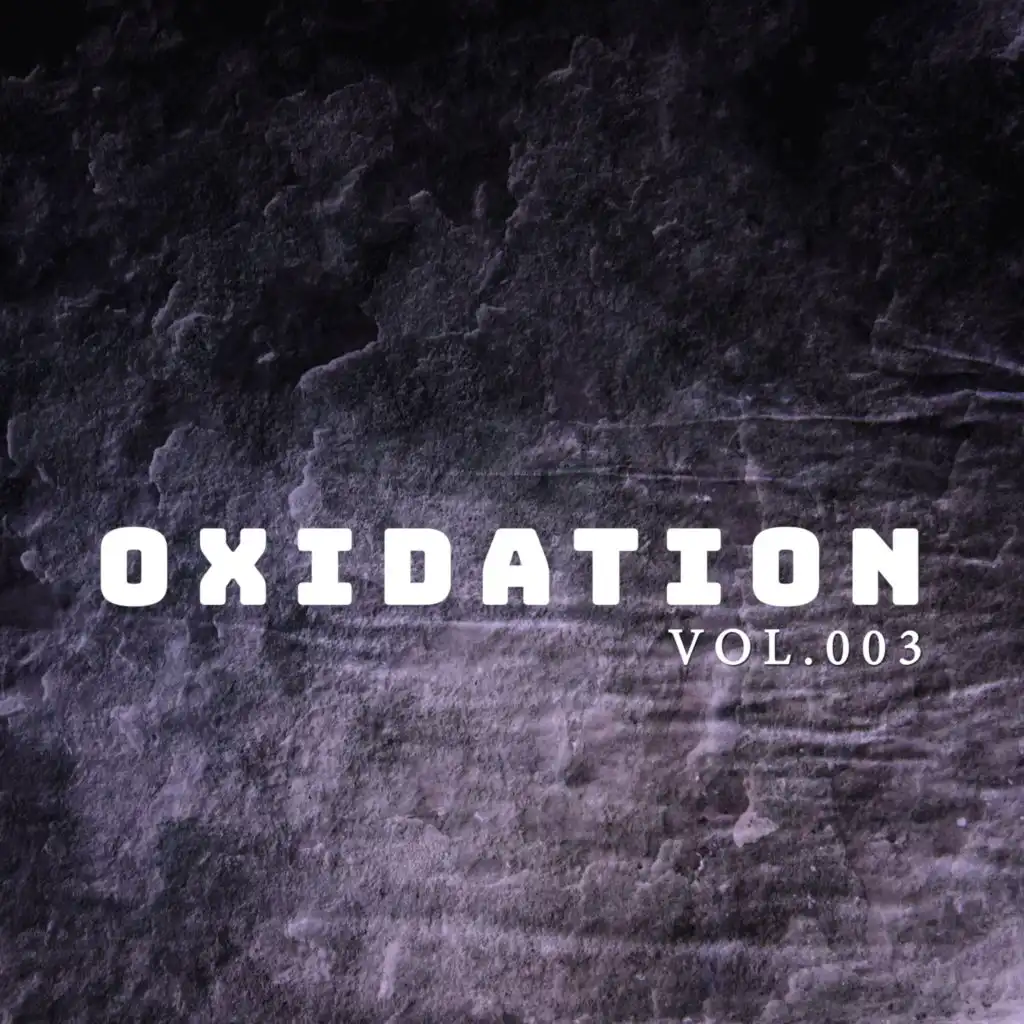 Oxidation, Vol. 003