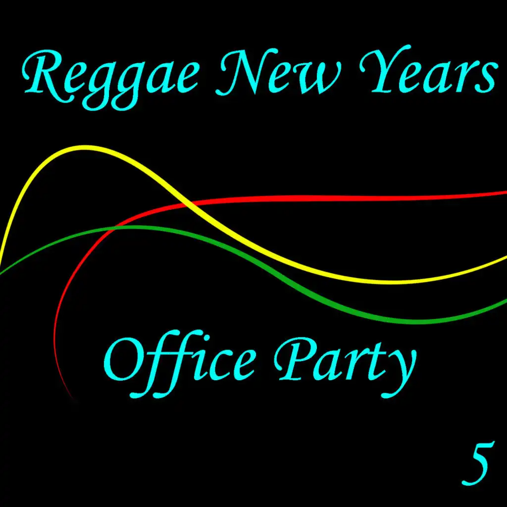 Reggae New Years Office Party, Vol. 5