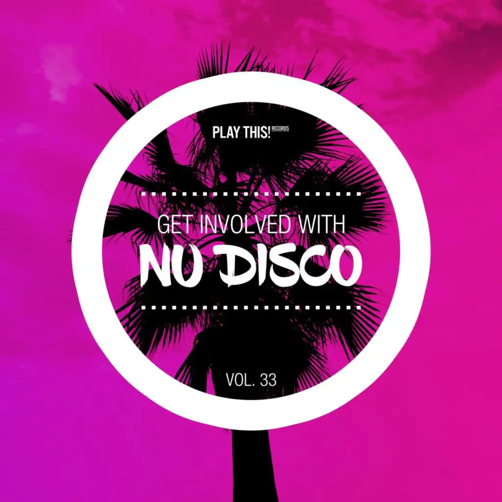 Get Involved with Nu Disco, Vol. 33