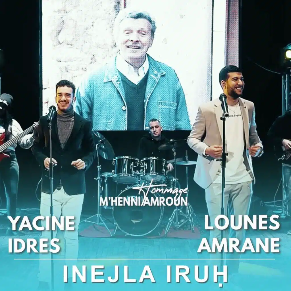 Inejla Iruḥ (Hommage À M'henni Amroun)