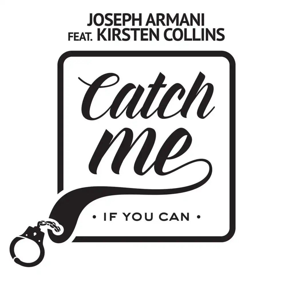 Catch Me If You Can (Radio Edit) [feat. Kirsten Collins]