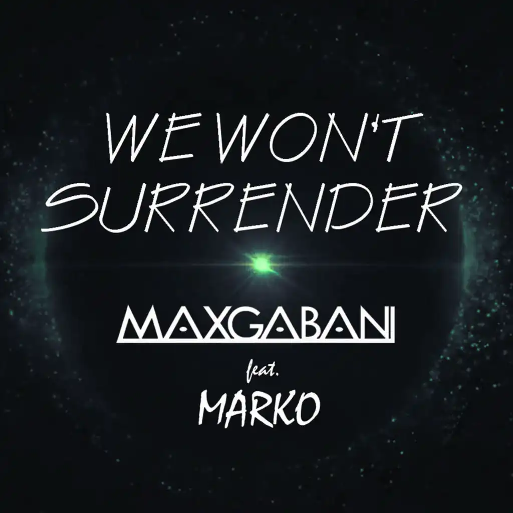 We Won't Surrender