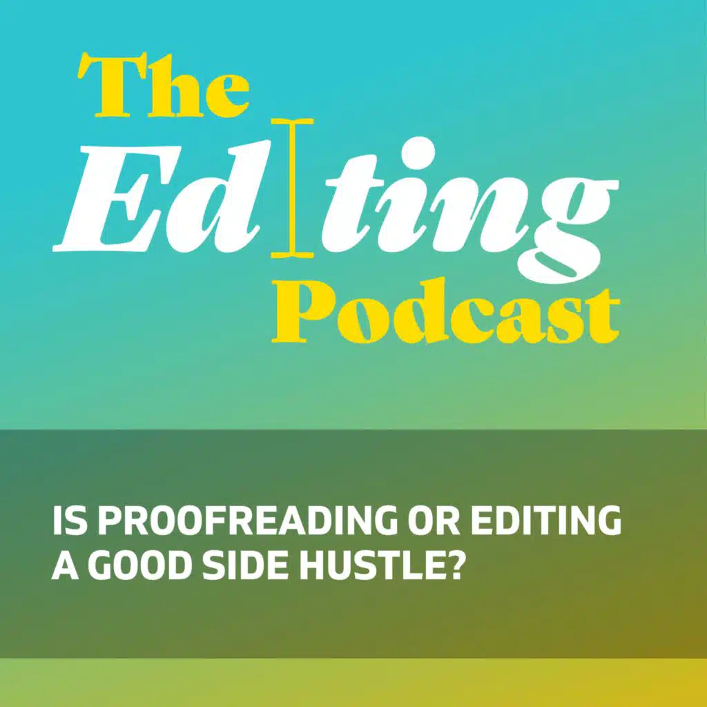 Is proofreading or editing a good side hustle?