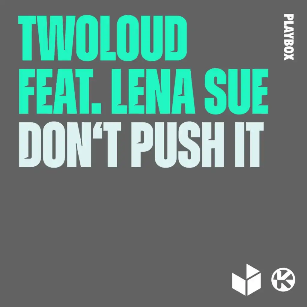 Don't Push It (feat. Lena Sue)