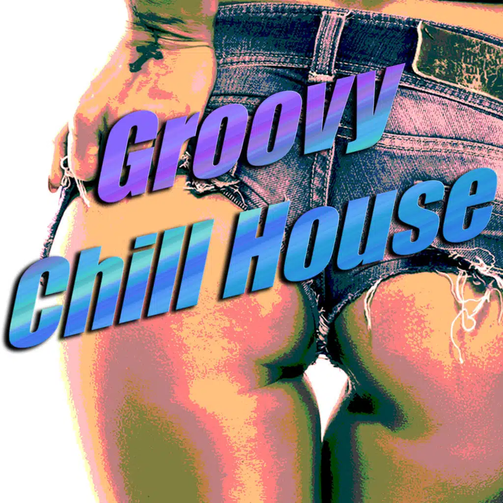 Groovy Chill House