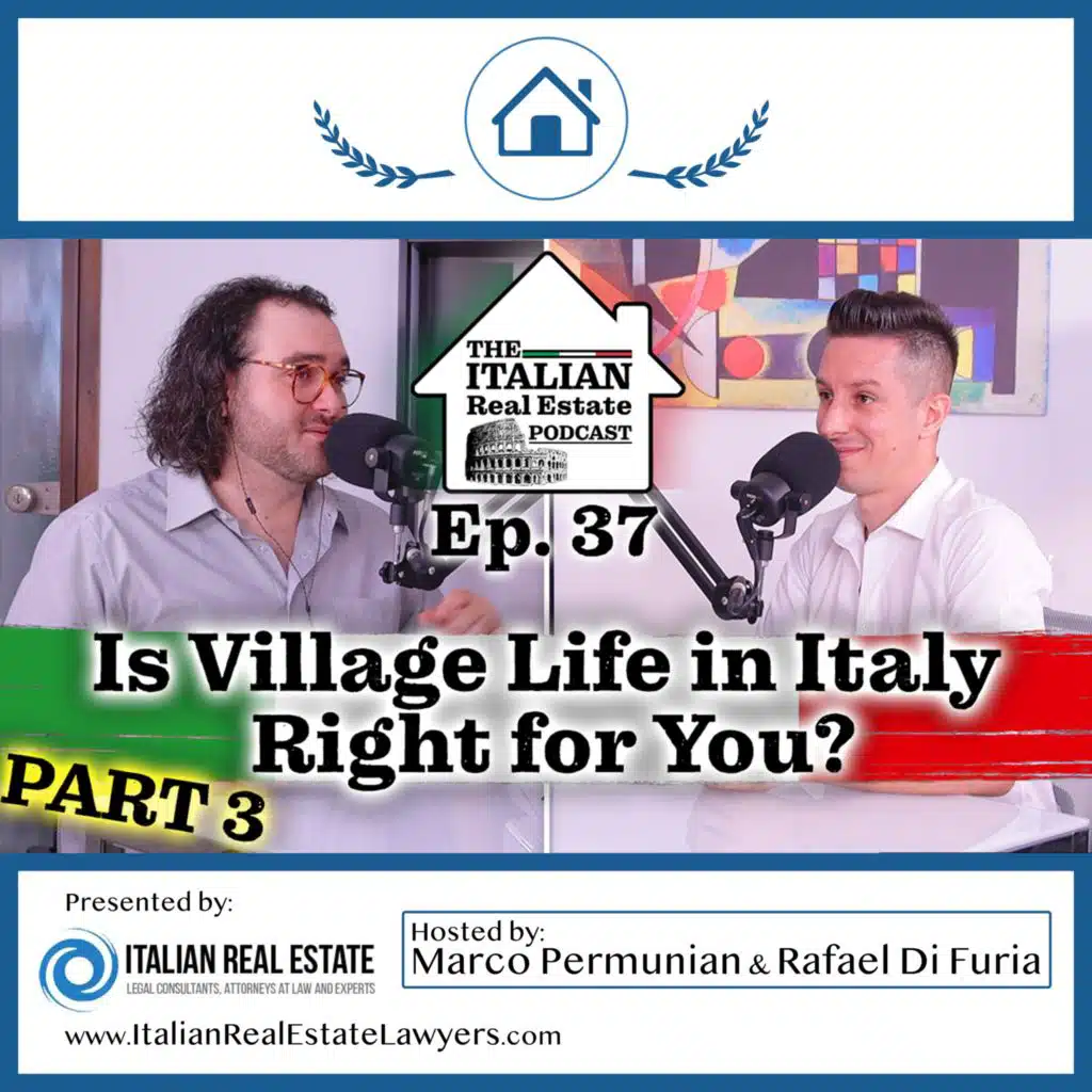 Is Moving to an Italian Village Right for You? (part 3)