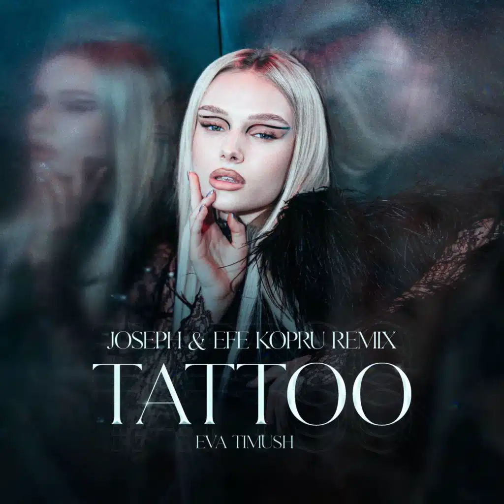 Tattoo (Joseph & Efe Kopru Remix)
