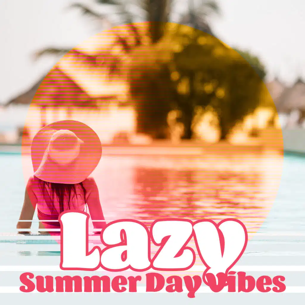 Lazy Summer Day Vibes: Chillout Lofi Collection 2022