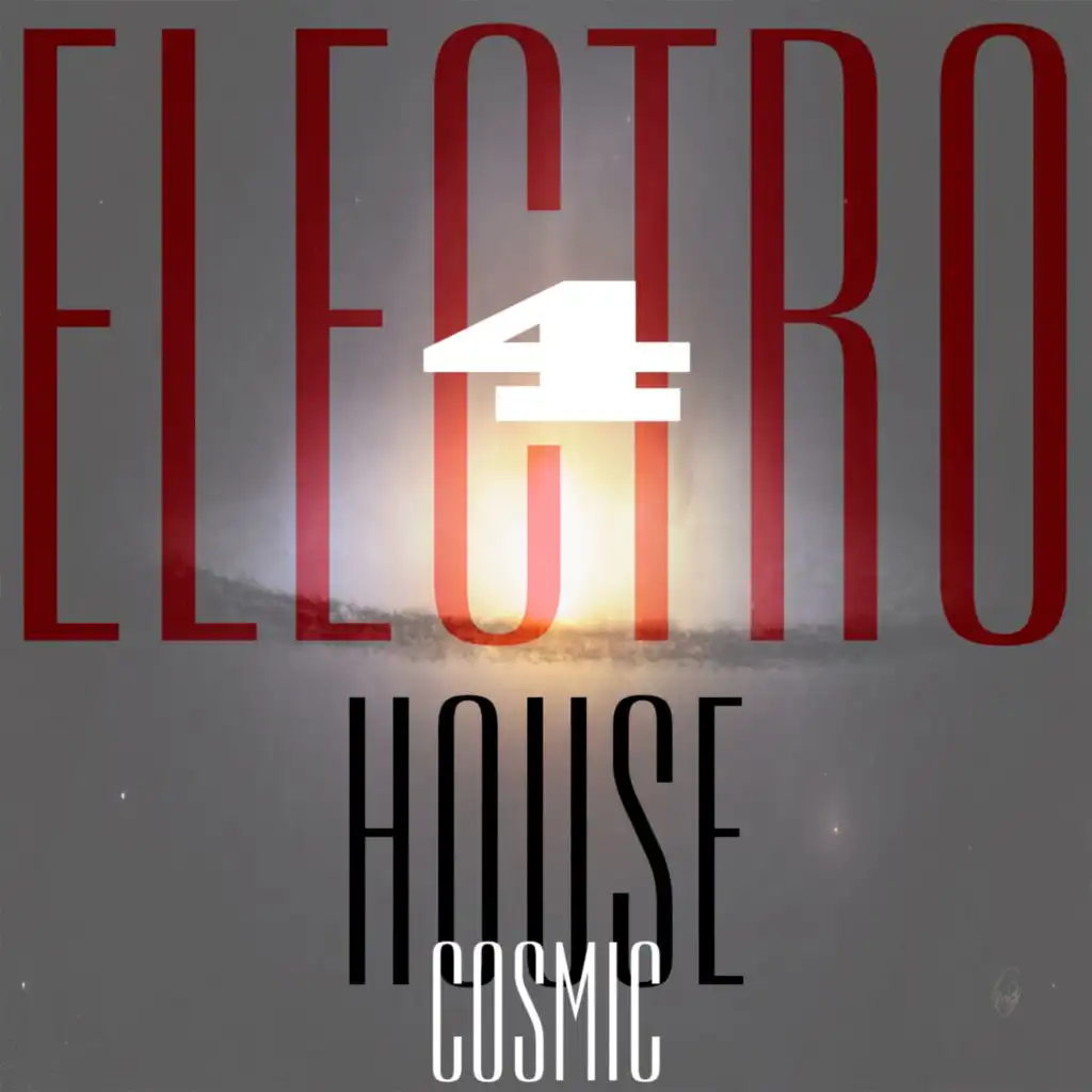 Cosmic Electro House, Vol. 4