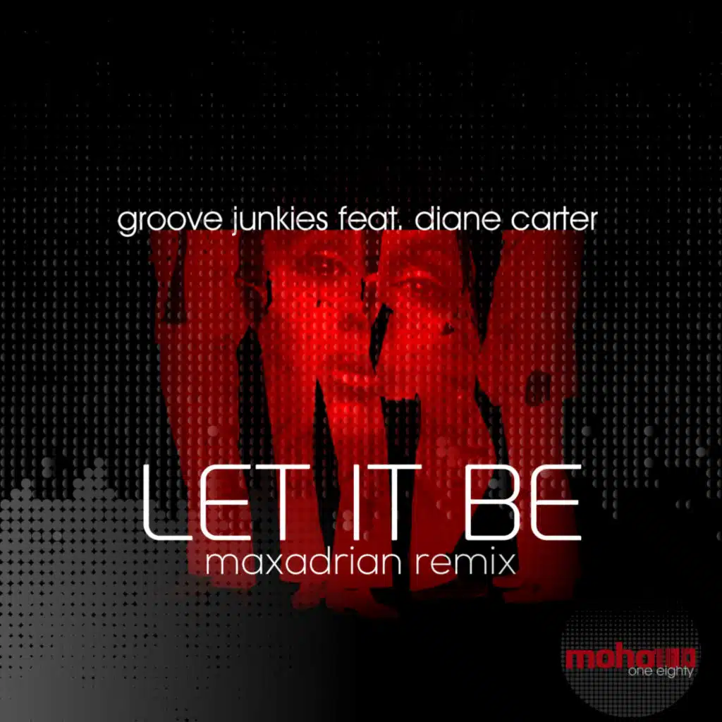 Let It Be (feat. Diane Carter) [feat. Maxadrian]