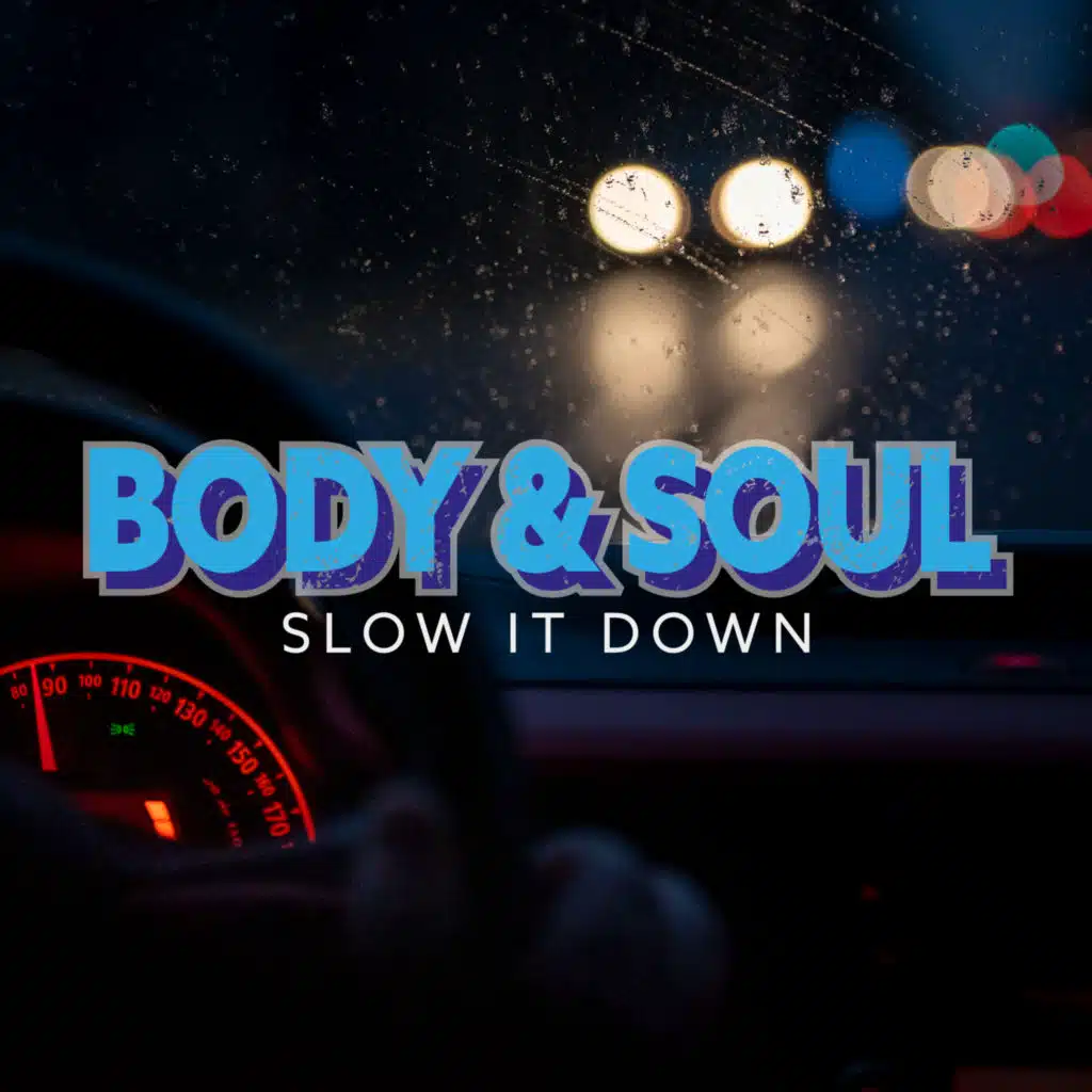 Slow It Down (Full Version)