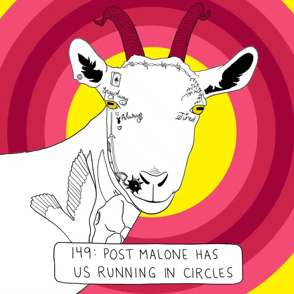 Post Malone has us Running in Circles
