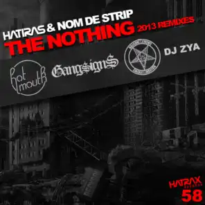 The Nothing Remixes (feat. Hot Mouth, Gang$ign$, Nathaniel Knows & DJ Zya)