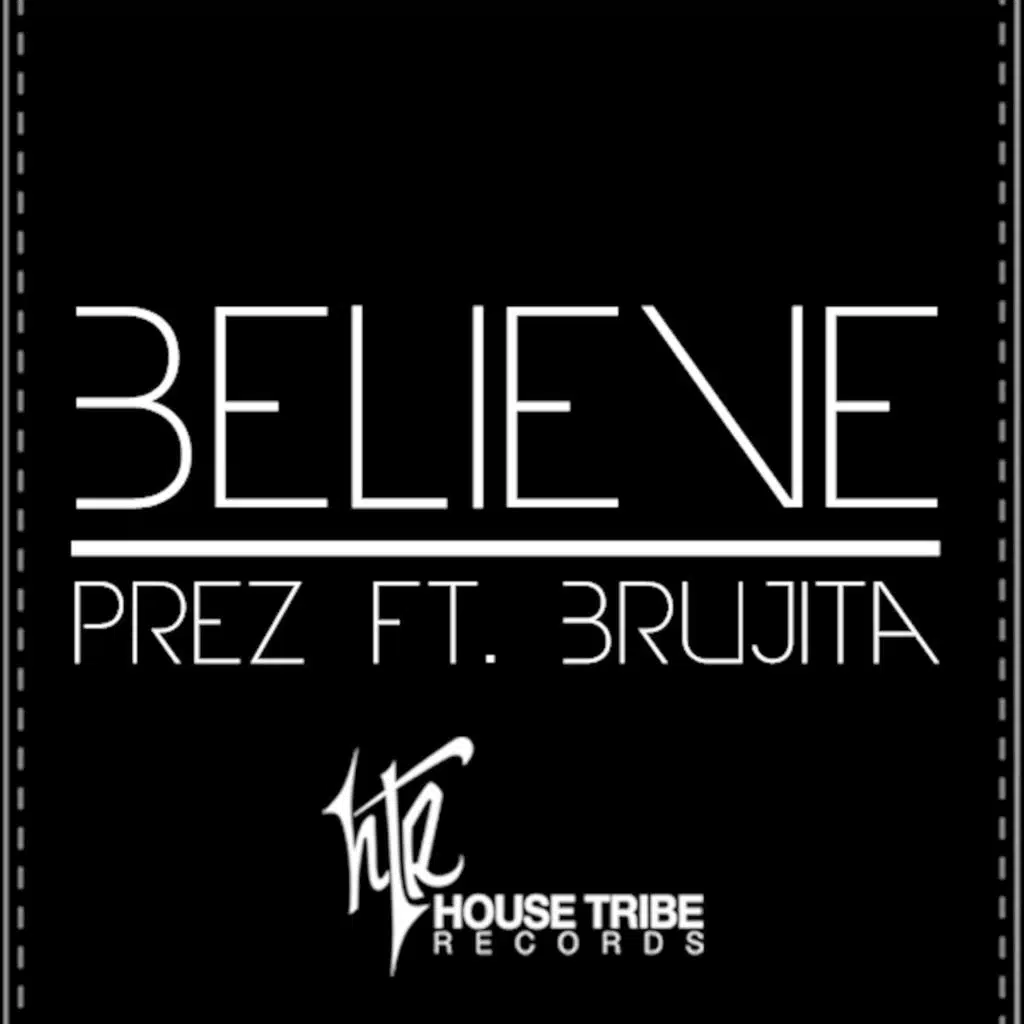 Believe (feat. Brujita)