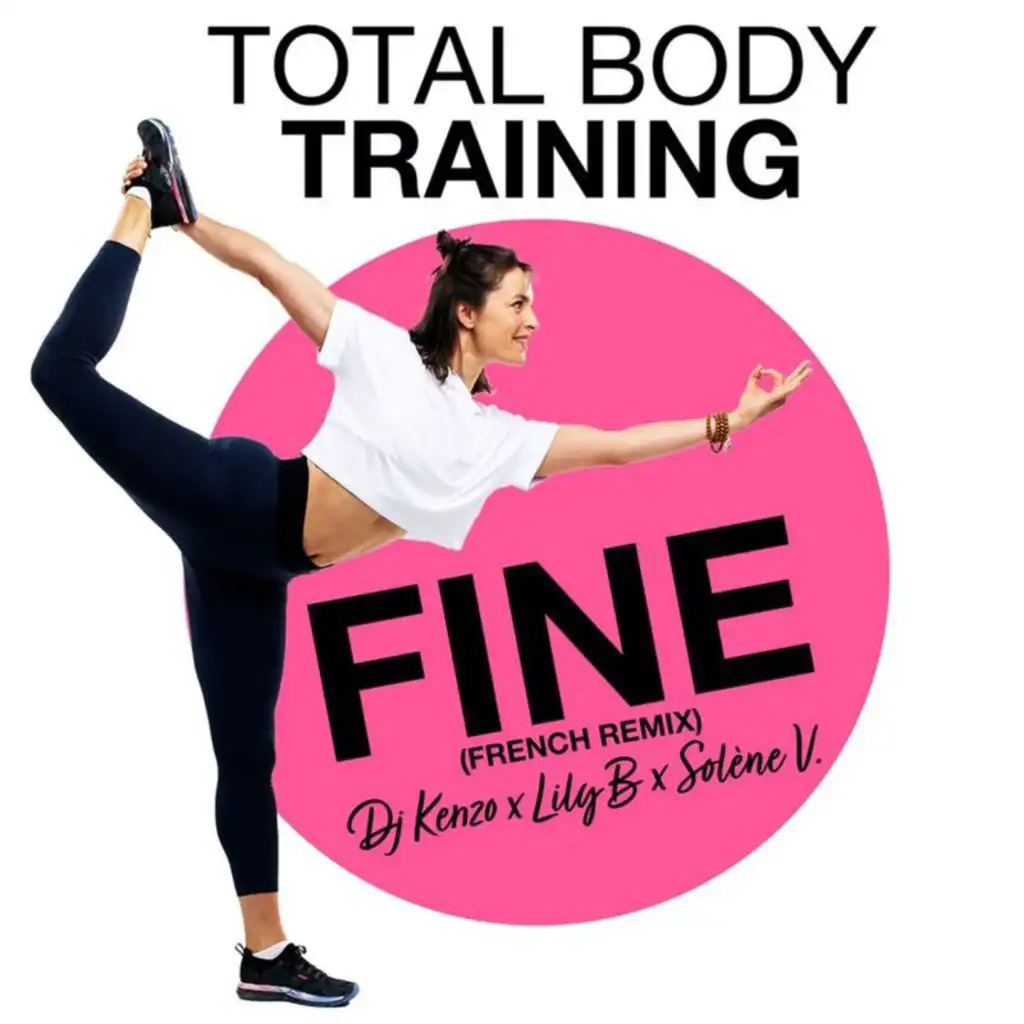 Fine (Total Body Training - French Remix)