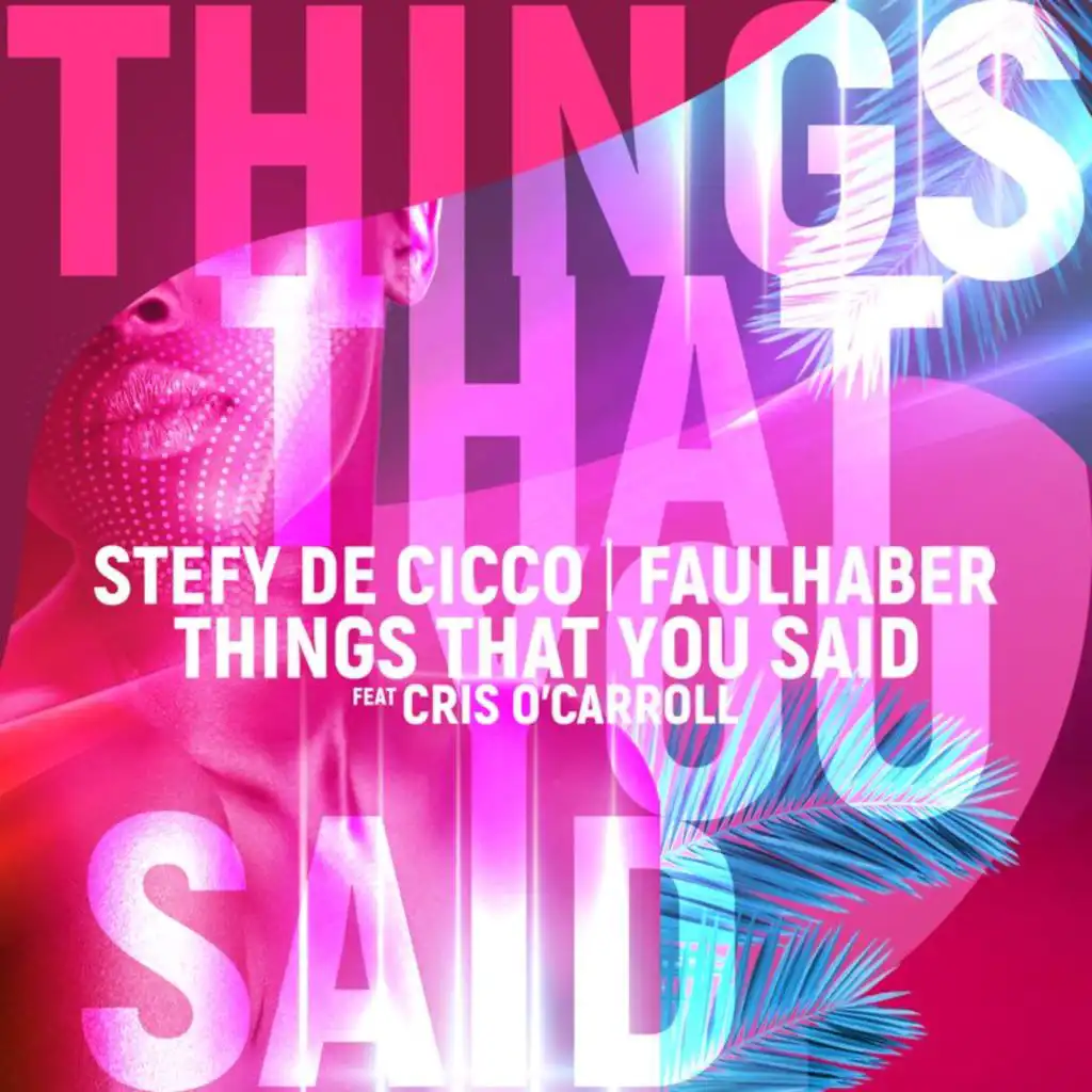 Things That You Said (feat. Cris O'Carroll)