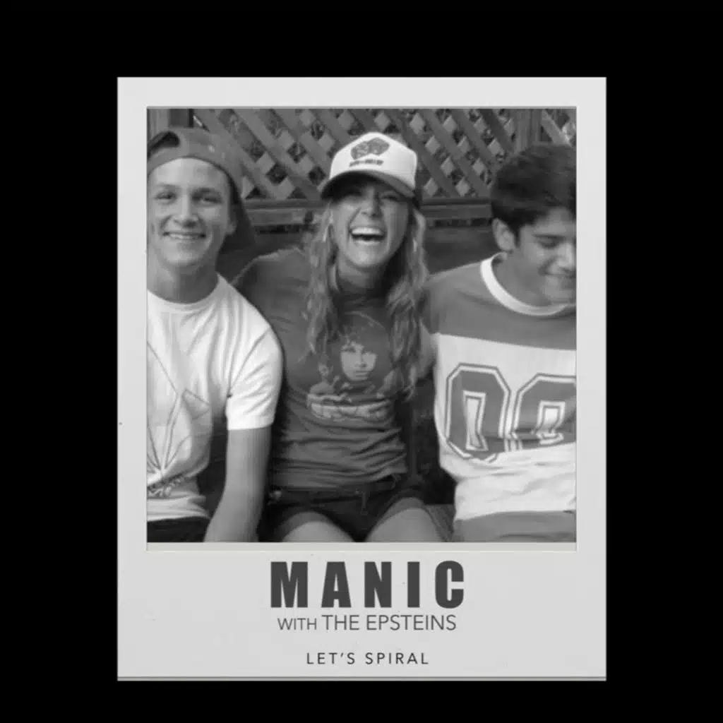 MANIC with The Epstein's Episode 2