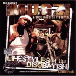 Young Mugzi Presents.... Lifestyles Of The Disobayish (feat. Droop E, E-40, The DB'z, The Mossie & Turf Talk)