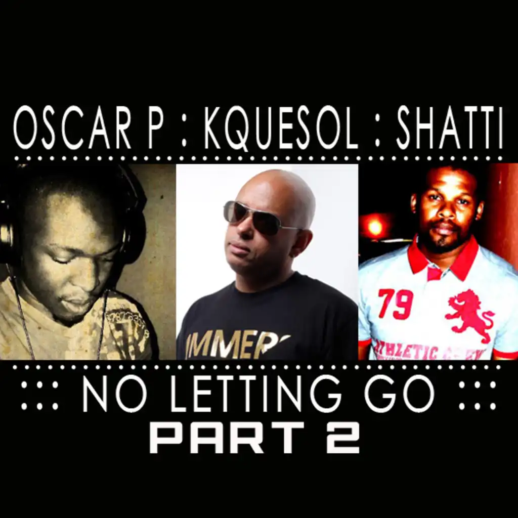 No Letting Go (feat. Shatti) (Tyzo and Rocka Fobic Deep Mix) [feat. DJ Tyzo]