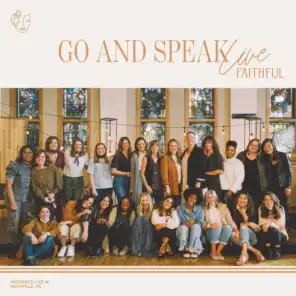 FAITHFUL: Go and Speak [Live]