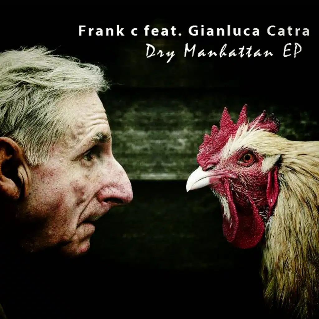 Dry Manhattan EP (feat. Gianluca Catra)