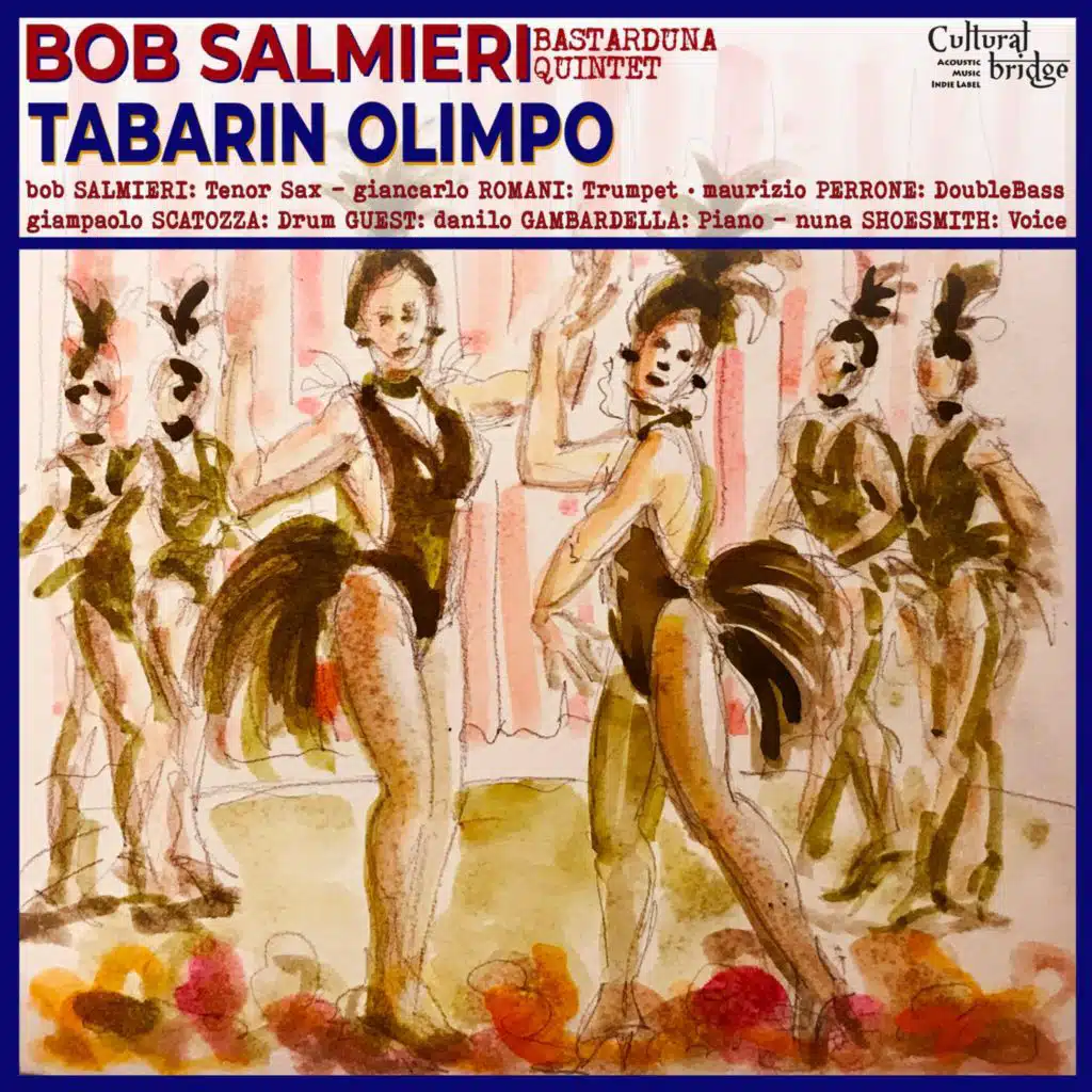 Tabarin Olimpo (feat. Nuna Shoesmith & Danilo Gambardella) [feat. Bob Salmieri]