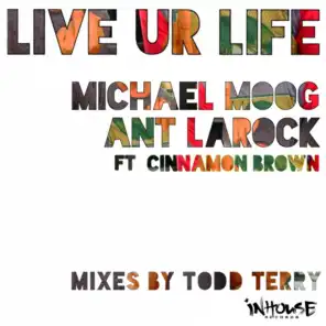 Live Ur Life (Escalade Radio Edit) [feat. Cinnamon Brown]
