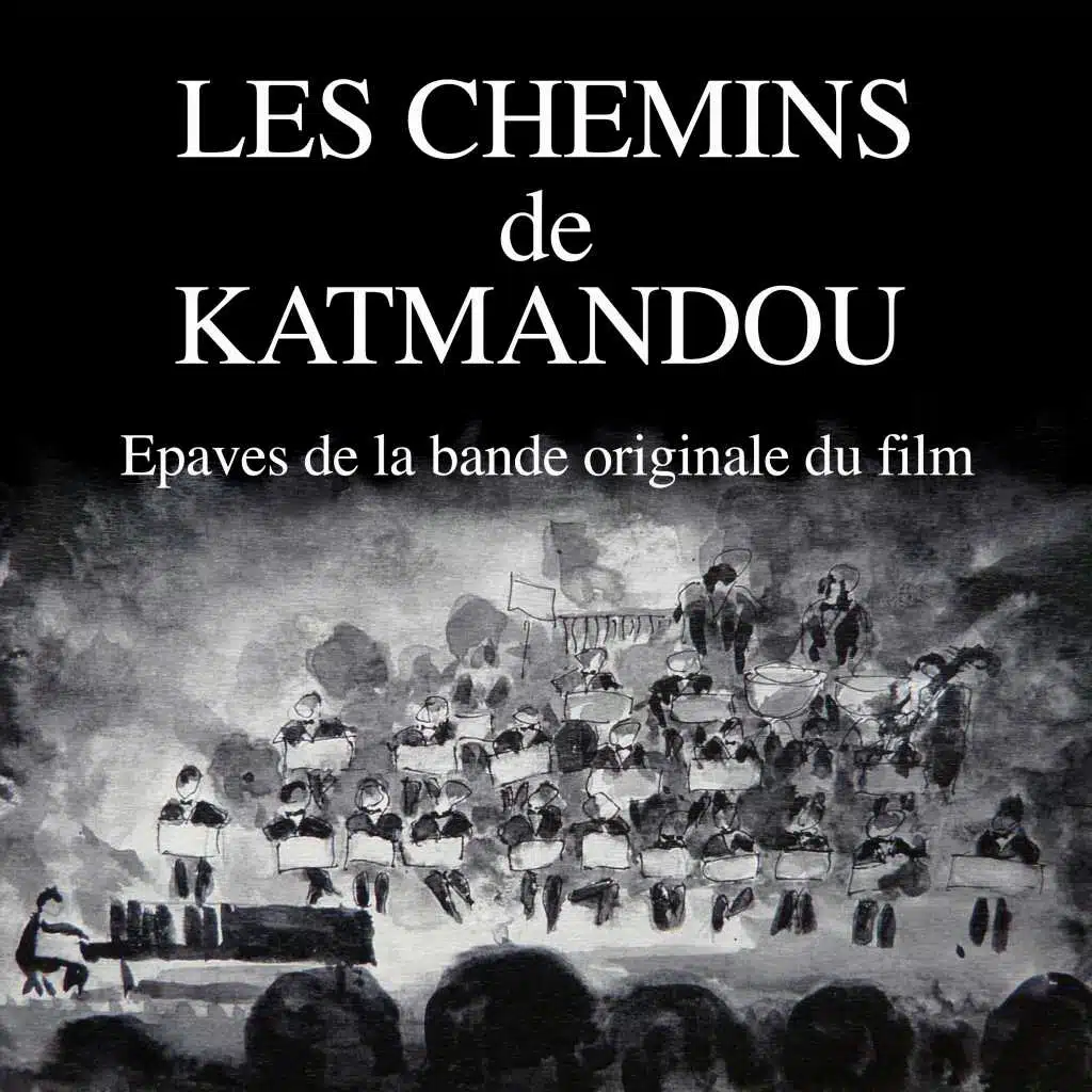 Les chemins de Katmandou (Epaves de la bande originale du film)