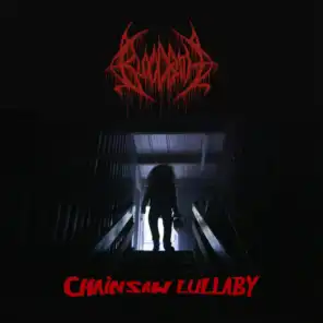Chainsaw Lullaby