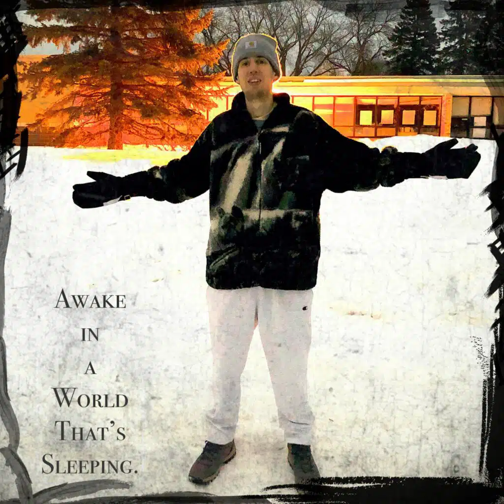 Awake In A World That's Sleeping
