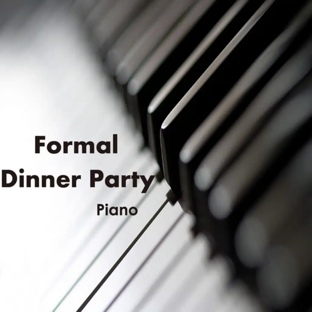 Formal Dinner Party Music On Piano