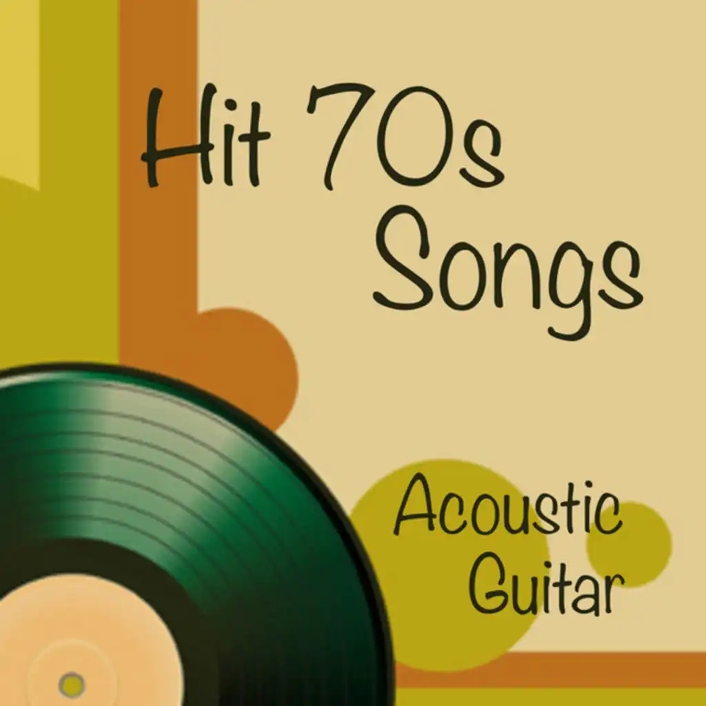 Hit Songs from the 70s: Solo Acoustic Guitar