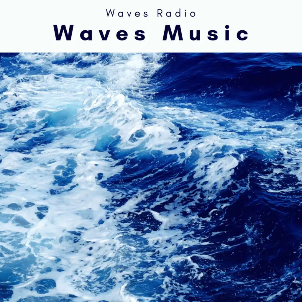 Waves Music (feat. Ocean Waves For Sleep, Outside HD Samples & Natural Woodland Sounds) (feat. Ocean Waves For Sleep, Outside HD Samples & Natural Woodland Sounds)