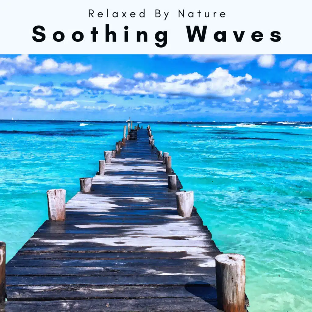 Soothing Waves (feat. Brain Timbre, Brainwave Samples & Ocean Currents) (feat. Brain Timbre, Brainwave Samples & Ocean Currents)