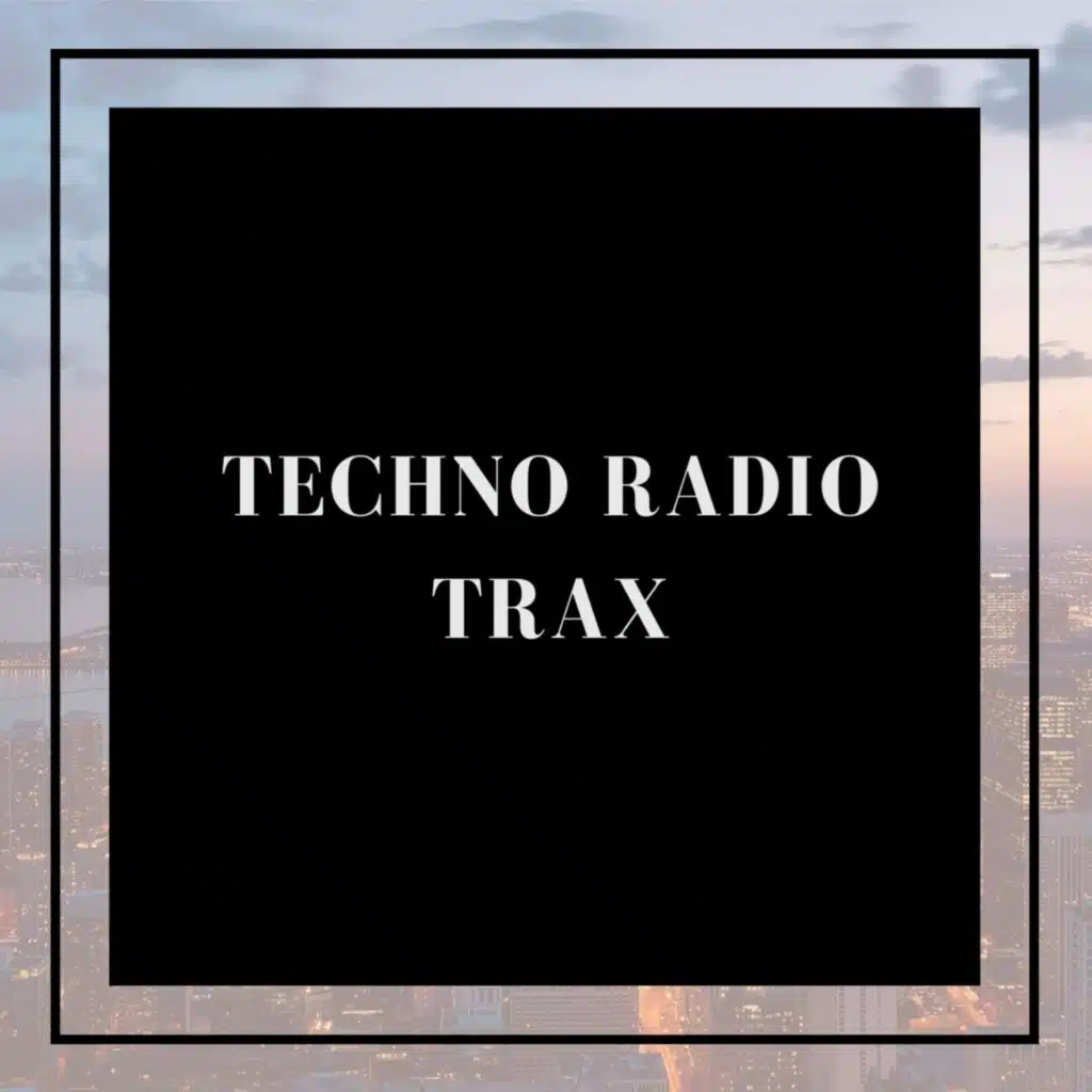 Techno Radio Trax