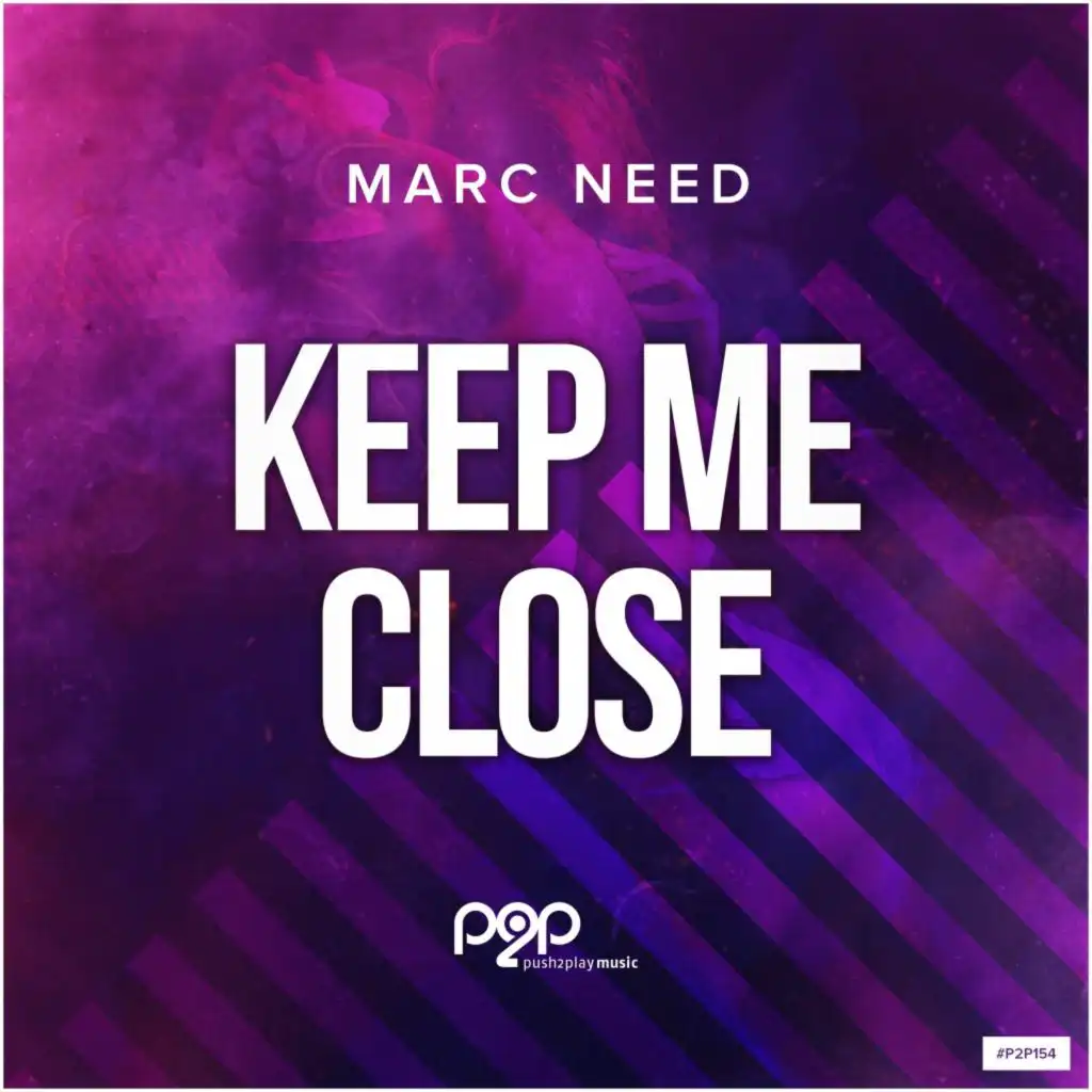 Keep Me Close (Extended Mix)