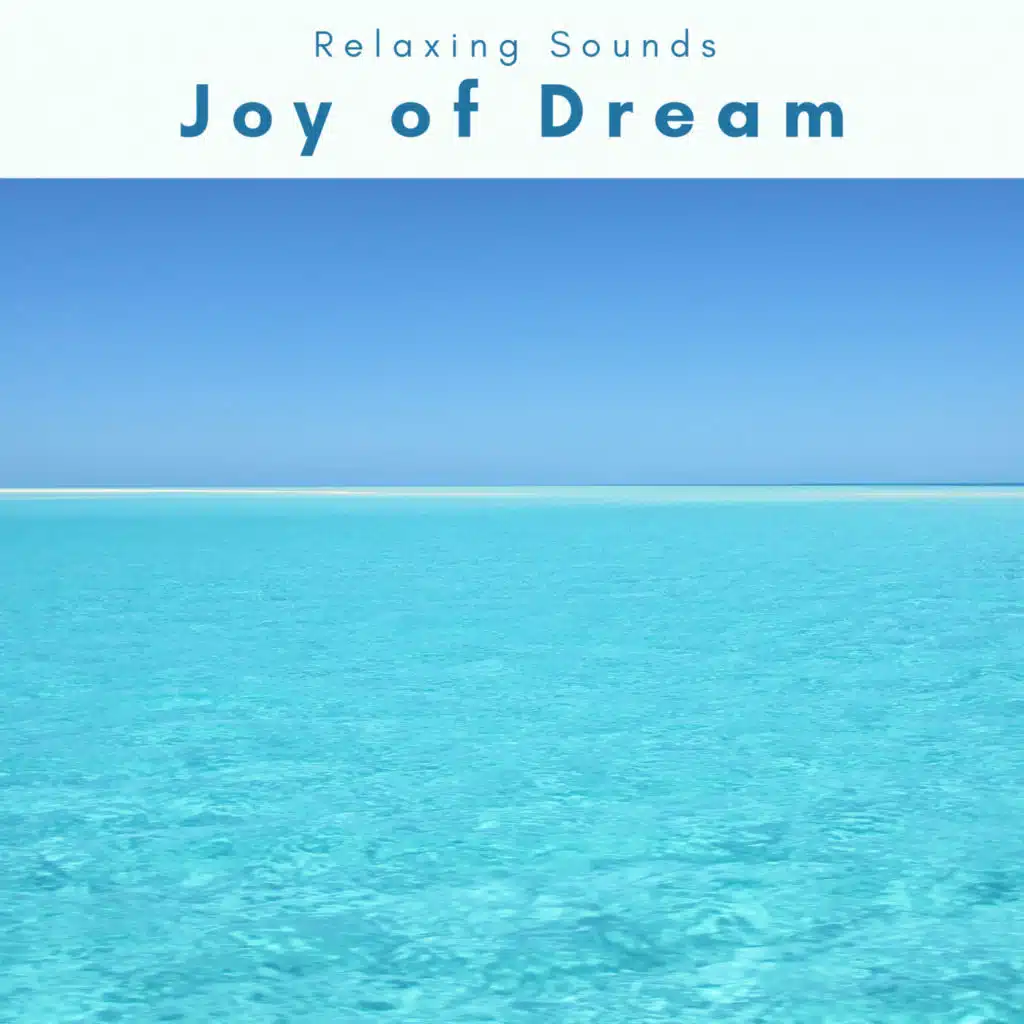Joy of Dream (feat. Creatress, Mindful Audio & Focus and Work) (feat. Creatress, Mindful Audio & Focus and Work)