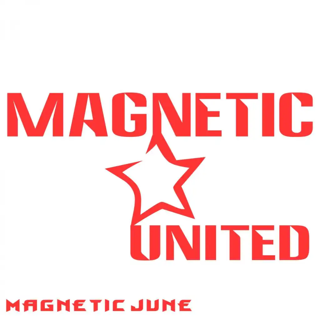 Magnetic June