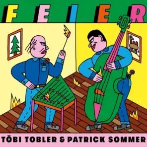 Patrick Sommer & Töbi Tobler