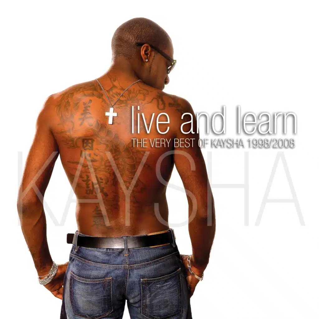 Live and Learn (Kaysha's Greatest Hits 1998 - 2008)