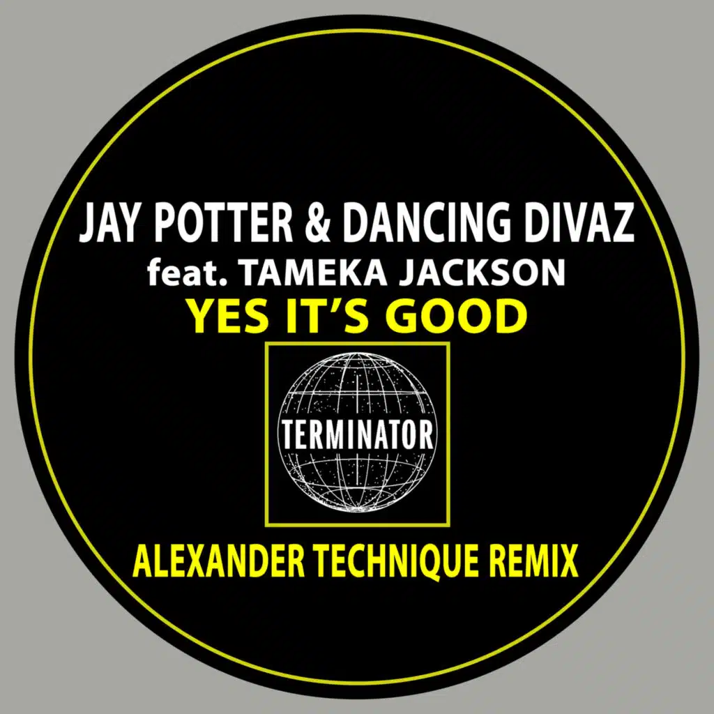 Yes It's Good - Alexander Technique Remix (feat. Tameka Jackson)