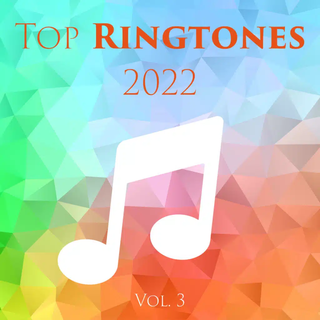 Top Ringtones 2022 Vol. 3