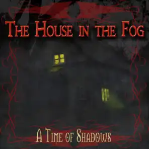 The House In The Fog