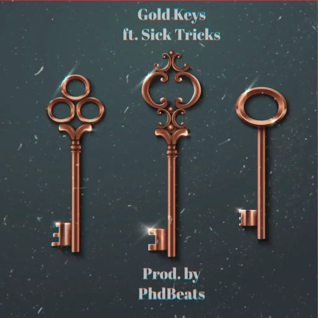 Gold Keys (feat. Sick Tricks)