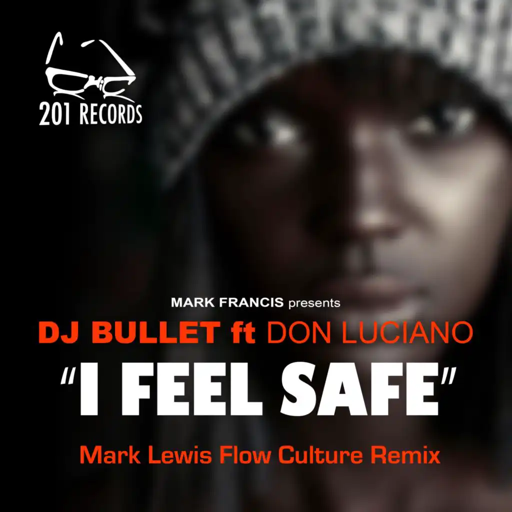 I Feel Safe (Mark Lewis Flow Culture Remix) [feat. Don Luciano]