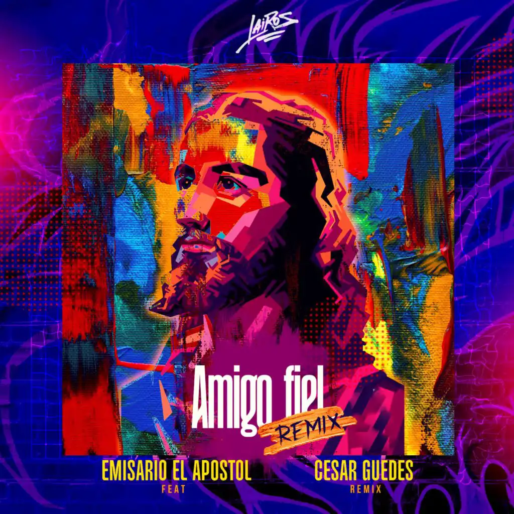 Amigo fiel (feat. Emisario el Apostol) (Cesar Guedes Remix)