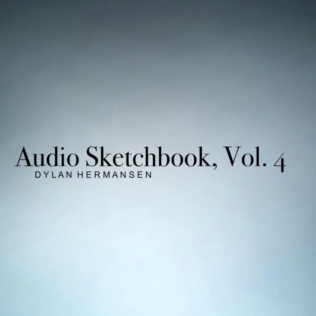Audio Sketchbook, Vol. 4