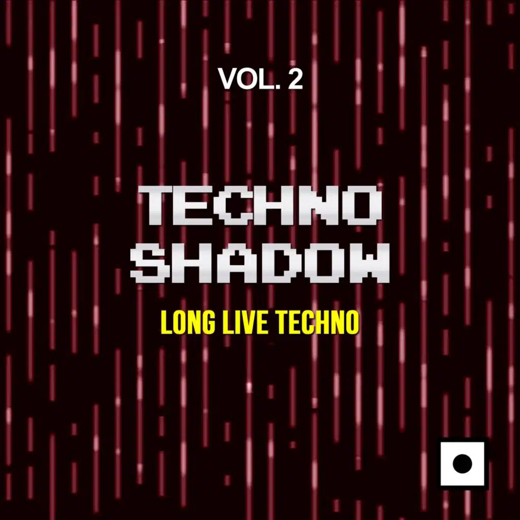 Techno Shadow, Vol. 2 (Long Live Techno)