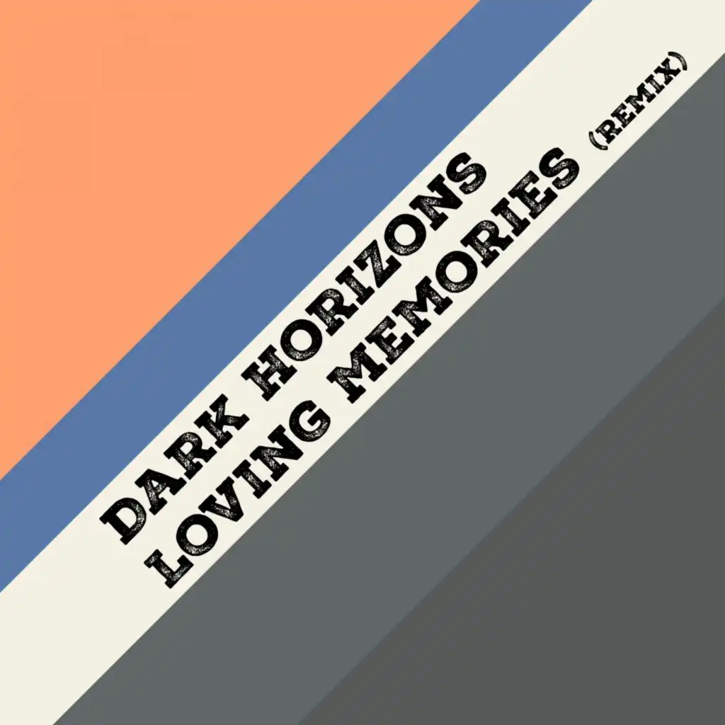Loving Memories (Remix)