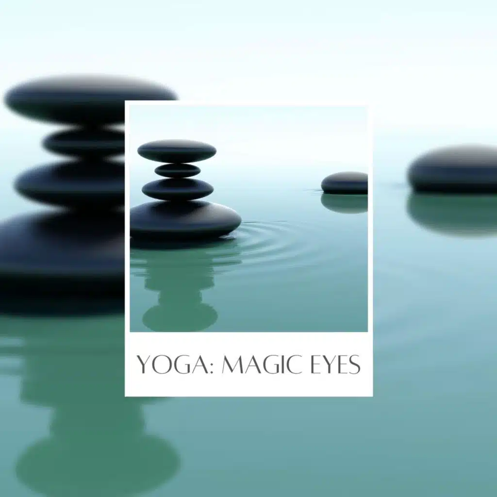 Yoga: Magic Eyes